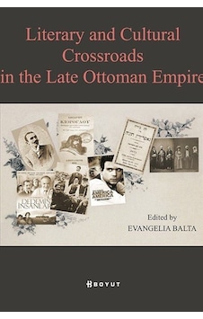 Literary And Cultural Crossroads In The Late Ottoman Empire / ... Literary And Cultural Crossroads In The Late Ottoman Empire / ...