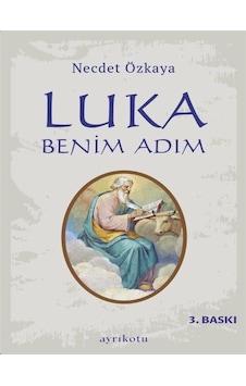 Luka Benim Adım - Necdet Özkaya - Ayrıkotu Yayınları