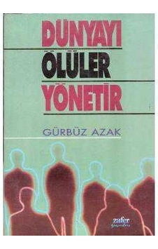 Dünyayı Ölüler Yönetir - Imzalı- Dünyayı Ölüler Yönetir - Imzalı-