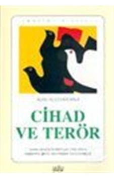 Soru ve Cevaplarla Cihad ve Terör Soru ve Cevaplarla Cihad ve Terör
