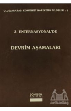 3. Enternasyonel De Devrim Aşamaları Ciltli Dönüşüm Yayınları 3. Enternasyonel De Devrim Aşamaları Ciltli Dönüşüm Yayınları