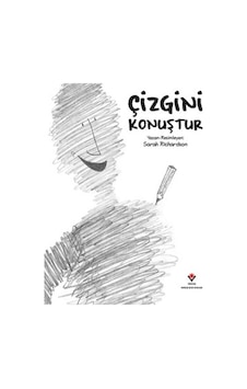 Çizgini Konuştur - Sarah Richardson - Tübitak Yayınları Çizgini Konuştur - Sarah Richardson - Tübitak Yayınları