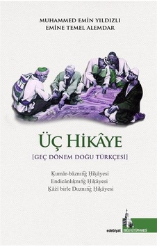 Üç Hikaye  - Geç Dönem Doğu Türkçesi  - Emine Temel Alemdar  - Doğu Kütüphanesi
