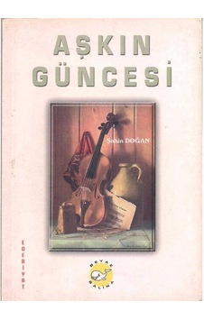 Aşkın Güncesi - Şahin Doğan Aşkın Güncesi - Şahin Doğan