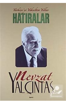 Türkiye Yi Yükselten Yıllar - Hatıralar Ciltli - Prof. Dr. N .