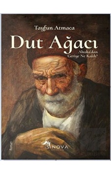 Dut Ağacı - Tayfun Atmaca - Sinova Yayıncılık Dut Ağacı - Tayfun Atmaca - Sinova Yayıncılık