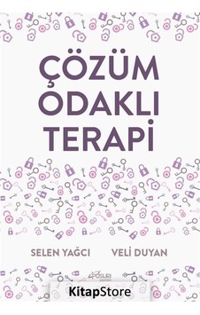 Çözüm Odaklı Terapi / Veli Duyan Çözüm Odaklı Terapi / Veli Duyan