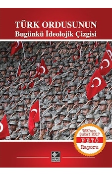 Türk Ordusunun Bugünkü Ideolojik Çizgisi 9786051820644 Türk Ordusunun Bugünkü Ideolojik Çizgisi 9786051820644