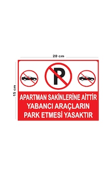 Metal Apartman Sakinlerine Aittir Yabancı Araçların Park Etmesi Yasaktır 15cm X 20cm Uyarı Levhası Yönlen Metal Apartman Sakinlerine Aittir Yabancı Araçların Park Etmesi Yasaktır 15cm X 20cm Uyarı Levhası Yönlen