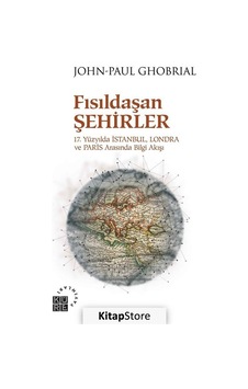 Fısıldaşan Şehirler - John-Paul Ghobrial - Küre Yayınları Fısıldaşan Şehirler - John-Paul Ghobrial - Küre Yayınları