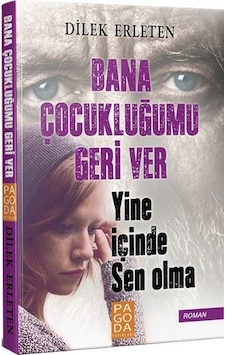 Bana Çocukluğumu Geri Ver Dilek Erleten 2.El İadesiz temiz