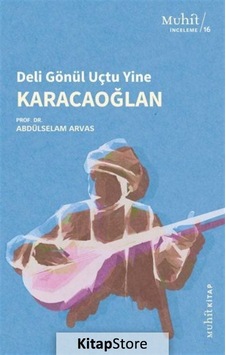 Karacaoğlan / Dr. Abdulselam Arvas Karacaoğlan / Dr. Abdulselam Arvas