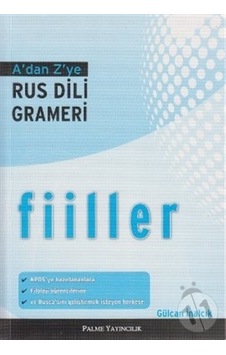 A'dan Z'ye Rus Dili Grameri filler - Gülcan İnalcık - Palme Yayınları A'dan Z'ye Rus Dili Grameri filler - Gülcan İnalcık - Palme Yayınları