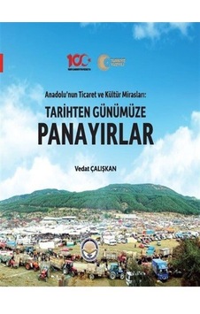 Tarihten Günümüze Panayırlar / Vedat Çalışkan