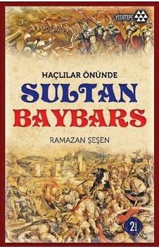 Haçlılar Önünde Sultan Baybars- Yeditepe Yayınevi
