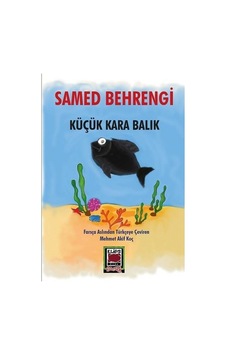 Küçük Kara Balık - Samed Behrengi - Elips Kitapları Küçük Kara Balık - Samed Behrengi - Elips Kitapları