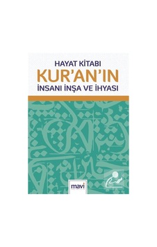 Hayat Kitabı Kur'An'In İnsanı İnşa Ve İhyası / Prof. Dr. Ali A...