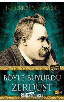 Böyle Buyurdu Zerdüşt - Friedrich Nietzsche - Tutku Yayınevi