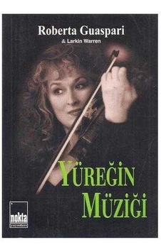 Yüreğin Müziği - Roberta Guaspari Yüreğin Müziği - Roberta Guaspari