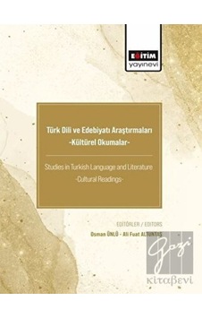 Türk Dili ve Edebiyatı Araştırmaları - Kültürel Okumalar- Eğitim Yayınevi Türk Dili ve Edebiyatı Araştırmaları - Kültürel Okumalar- Eğitim Yayınevi