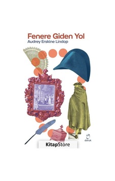 Fenere Giden Yol - Audrey Erskine Lindop - Doruk Yayınları