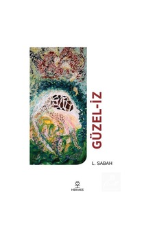 Güzel-iz - L. Sabah - Hermes Yayınları Güzel-iz - L. Sabah - Hermes Yayınları
