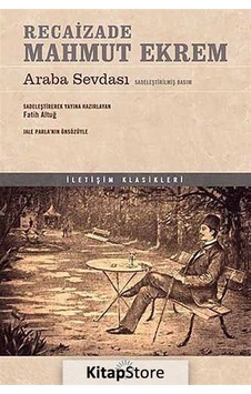 Kitapstore- Araba Sevdası Sadeleştirilmiş Basım / Recaizade Mahmut Ekrem Kitapstore- Araba Sevdası Sadeleştirilmiş Basım / Recaizade Mahmut Ekrem