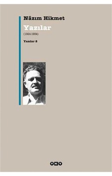 Yazılar 2 - 1924-1934 - Nazım Hikmet - Yapı Kredi Yayınları Yazılar 2 - 1924-1934 - Nazım Hikmet - Yapı Kredi Yayınları