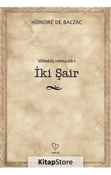 Sönmüş Hayaller 1-İki Şair - Honore de Balzac - Varlık Yayınları Sönmüş Hayaller 1-İki Şair - Honore de Balzac - Varlık Yayınları