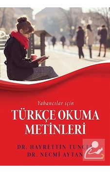 Yabancılar için Türkçe Okuma Metinleri - Necmi Aytan - Hayrettin Tunçel - Cinius Yabancılar için Türkçe Okuma Metinleri - Necmi Aytan - Hayrettin Tunçel - Cinius
