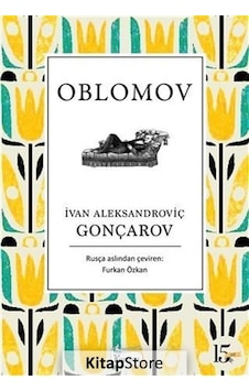 Kitapstore Oblomov / Ivan Aleksandroviç Gonçarov Kitapstore Oblomov / Ivan Aleksandroviç Gonçarov