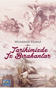 Tarihimizde Iz Bırakanlar Muammer Yılmaz Türdav Yayınları