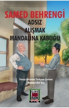 Adsız-Alışmak-Mandalina Kabuğu - Samed Behrengi - Elips Kitapları Adsız-Alışmak-Mandalina Kabuğu - Samed Behrengi - Elips Kitapları