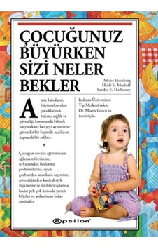 Çocuğunuz Büyürken Sizi Neler Bekler - Epsilon Yayınevi Çocuğunuz Büyürken Sizi Neler Bekler - Epsilon Yayınevi