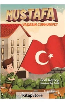 Mustafa - Yaşasın Cumhuriyet - Sevil Köybaşı Mustafa - Yaşasın Cumhuriyet - Sevil Köybaşı