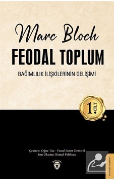 Feodal Toplum (1. Cilt) / Marc Bloch