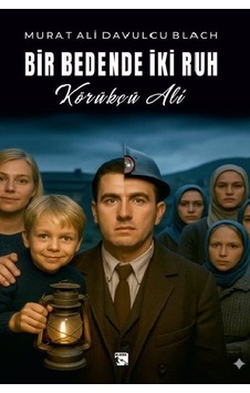 Bir Bedende İki Ruh Körükçü Ali