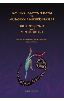 İzmir De Tasavvufî Hayât Ve Mutasavvıf Mûsikîşinâslar İzmir De Tasavvufî Hayât Ve Mutasavvıf Mûsikîşinâslar