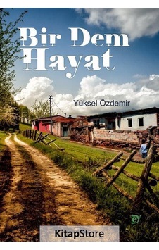 Bir Dem Hayat - Yüksel Özdemir - Ey Yayınları