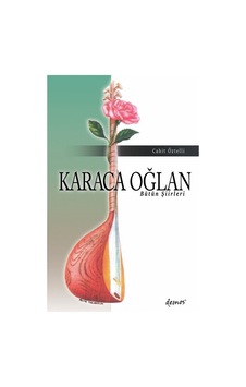 Karaca Oğlan Bütün Şiirleri / Cahit Öztelli