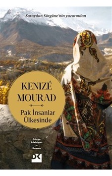 Pak İnsanlar Ülkesinde / Kenize Mourad Pak İnsanlar Ülkesinde / Kenize Mourad