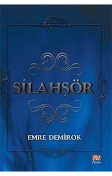 Silahşör - Emre Demirok - Asur Yayınları