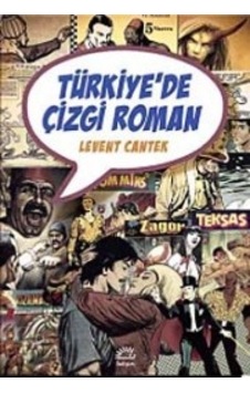 Türkiye'de Çizgi Roman - Levent Cantek - İletişim Yayınları Türkiye'de Çizgi Roman - Levent Cantek - İletişim Yayınları