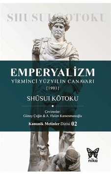 Emperyalizm & Yirminci Yüzyılın Canavarı 1901 / Shūsui Kōtoku Emperyalizm & Yirminci Yüzyılın Canavarı 1901 / Shūsui Kōtoku