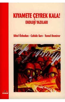 Kıyamete Çeyrek Kala!  - Sibel Özbudun  - Ütopya Yayınevi