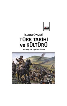 Islam Öncesi Türk Tarihi Ve Kültürü Islam Öncesi Türk Tarihi Ve Kültürü