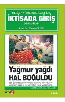Meslek Yüksek Okulları İçin İktisada Giriş - Tümay Ertek - Beta Yayınları Meslek Yüksek Okulları İçin İktisada Giriş - Tümay Ertek - Beta Yayınları
