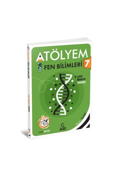 7.Sınıf Fen Bilimleri Atölyem - Arı Yayınları 7.Sınıf Fen Bilimleri Atölyem - Arı Yayınları
