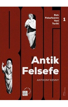 Antik Felsefe Cilt 1 - Anthony Kenny - Küre Yayınları Antik Felsefe Cilt 1 - Anthony Kenny - Küre Yayınları