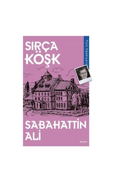 Sırça Köşk - Sabahattin Ali - Anonim Yayınları Sırça Köşk - Sabahattin Ali - Anonim Yayınları